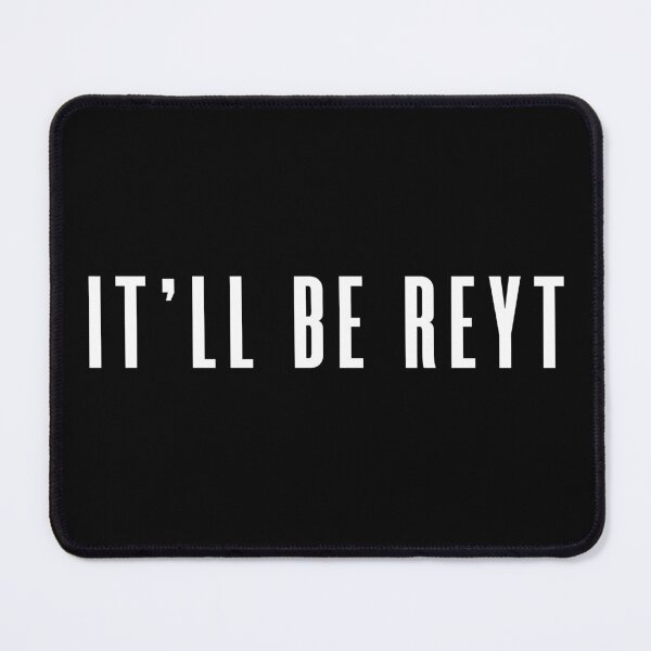 Item preview, It'll be reyt Yorkshire classic Slang designed and sold by UniqueDesignHub.