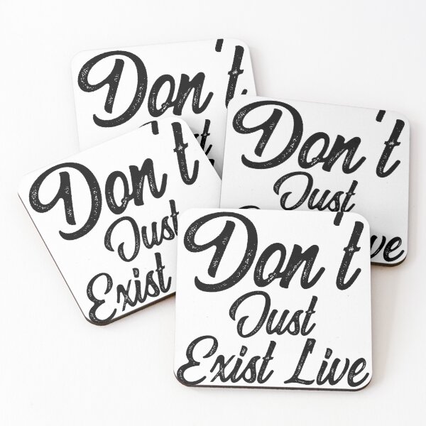 Item preview, Don't Just Exist Live  designed and sold by Hairball-Pets.