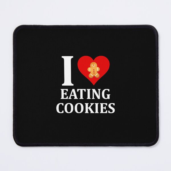 Item preview, I love eating cookies designed and sold by muchhappier.