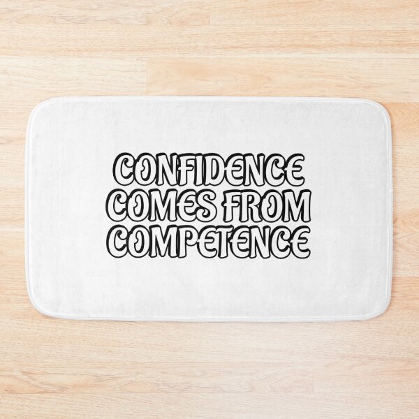 Item preview, Confidence comes from competence designed and sold by Inspirationmotivation.