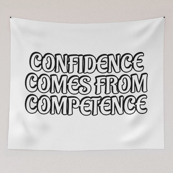 Item preview, Confidence comes from competence designed and sold by Inspirationmotivation.