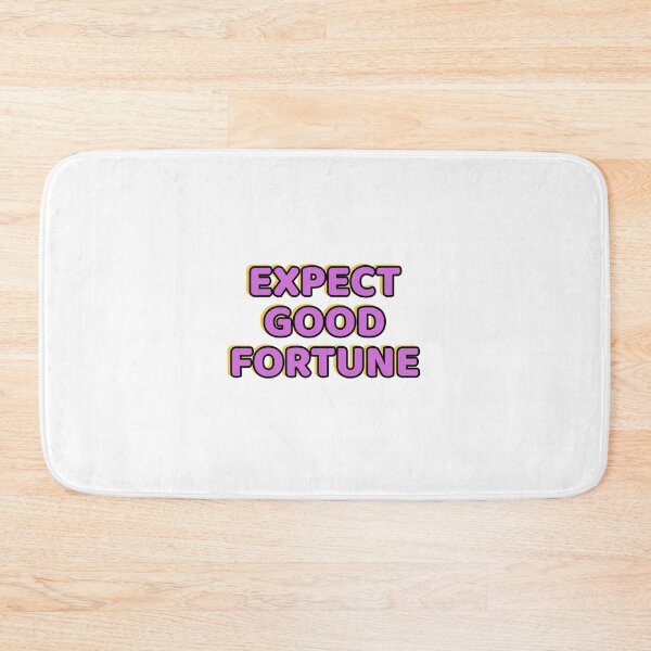 Item preview, Expect good fortune designed and sold by Inspirationmotivation.