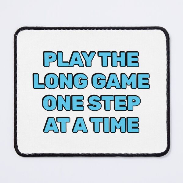 Item preview, Play the long game one step at a time designed and sold by Inspirationmotivation.