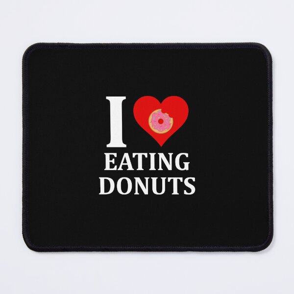 Item preview, I love eating donuts designed and sold by muchhappier.