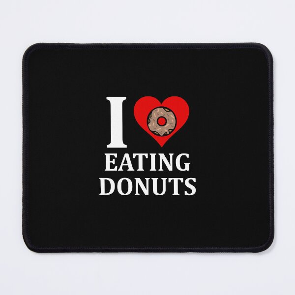 Item preview, I love eating donuts designed and sold by muchhappier.