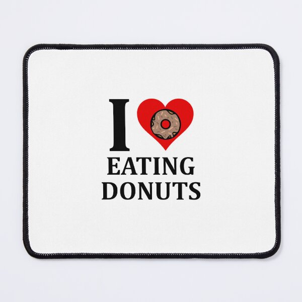 Item preview, I love eating donuts designed and sold by muchhappier.