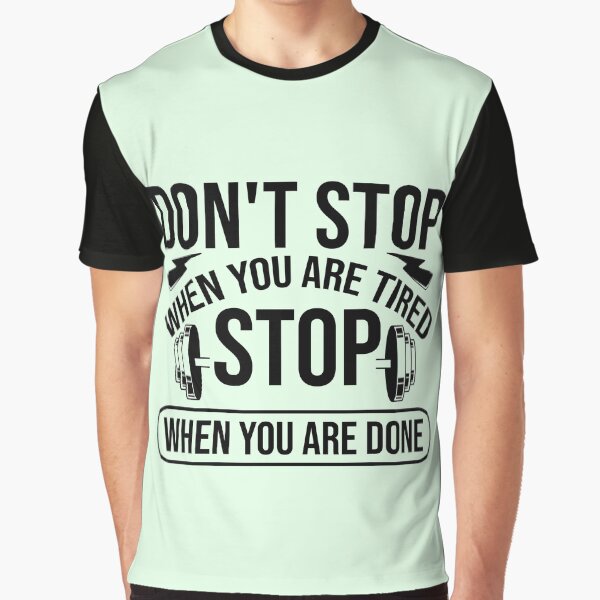 Item preview, Dont stop when you are tired stop when you are done designed and sold by ShopMaxiDesigns.