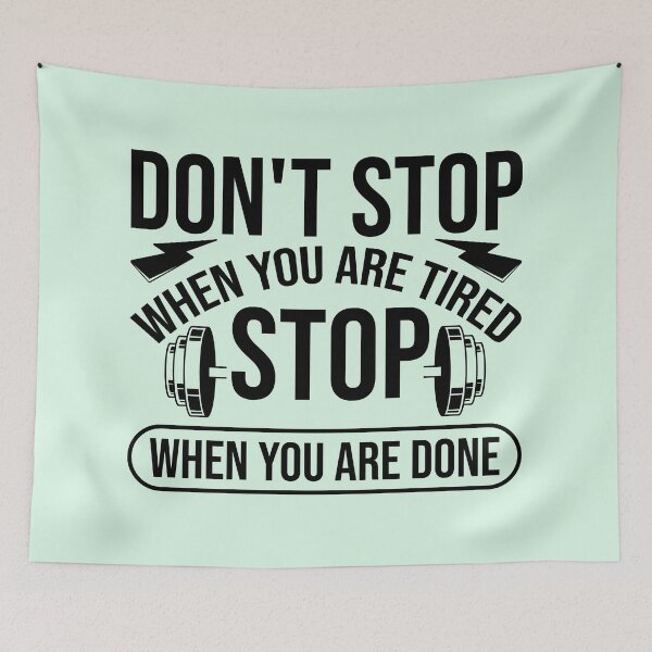 Item preview, Dont stop when you are tired stop when you are done designed and sold by ShopMaxiDesigns.