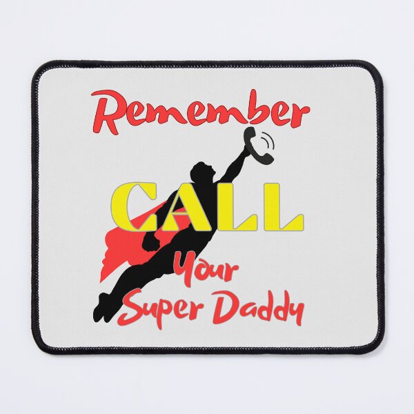 Item preview, Kindly reminder, call your Super Daddy designed and sold by coloursforkids.