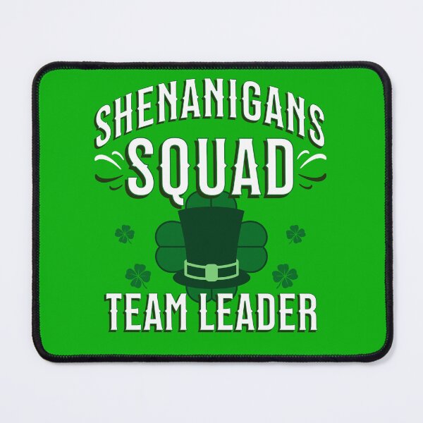 Item preview, St Patricks Day Shenanigans Squad Team Leader designed and sold by ZeptepiTrends.