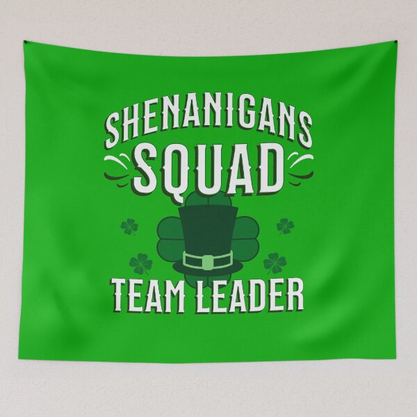 Item preview, St Patricks Day Shenanigans Squad Team Leader designed and sold by ZeptepiTrends.