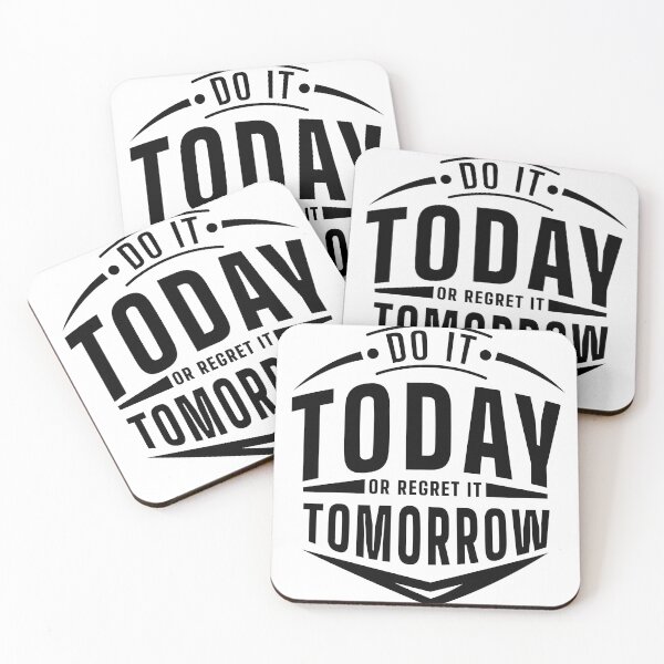 Item preview, Do it today or regret it tomorrow designed and sold by ShopMaxiDesigns.