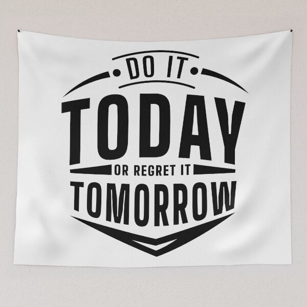 Item preview, Do it today or regret it tomorrow designed and sold by ShopMaxiDesigns.