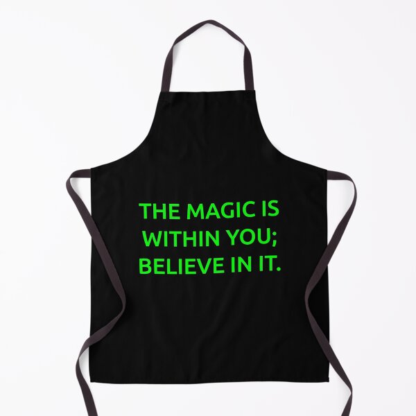 Item preview, The magic is within you; believe in it. designed and sold by IMCDT.