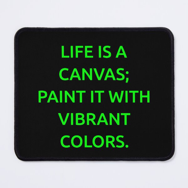 Item preview, Life is a canvas; paint it with vibrant colors. designed and sold by IMCDT.