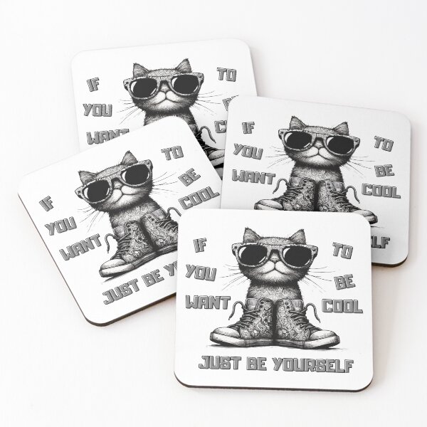 Item preview, If You Want To Be Cool Just Be designed and sold by TomFrontierArt.