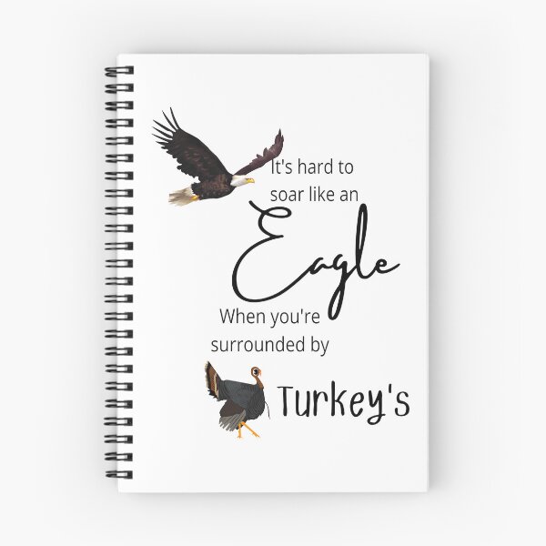Item preview, It's hard to soar like an Eagle when you're surrounded by turkeys designed and sold by BanBay.
