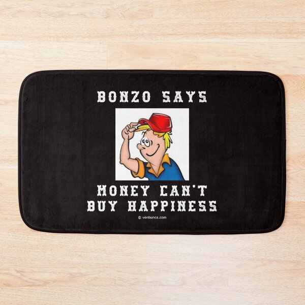 Item preview, Bonzo Says - Money Cant Buy Happiness designed and sold by AlienAlmanac.