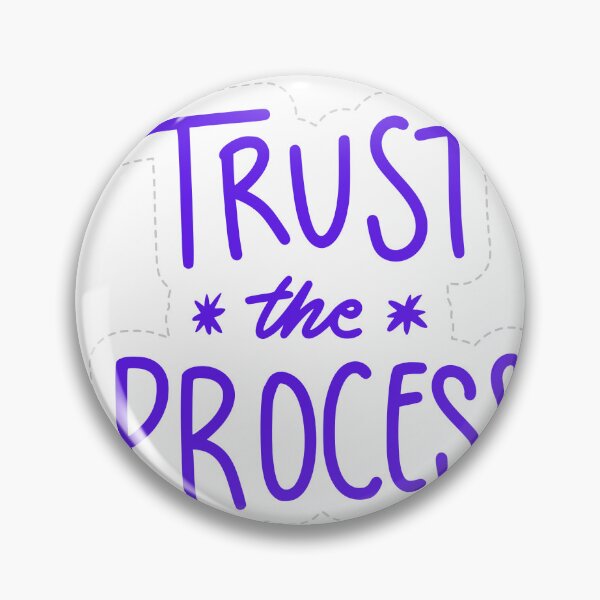 Item preview, trust the process designed and sold by L Samos.