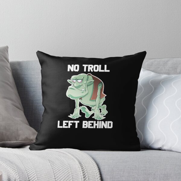 Item preview, No Troll Left Behind   designed and sold by TeeTimeGuys.