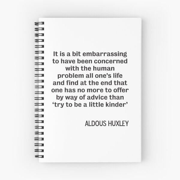 Item preview, Aldous Huxley quote "Be Kind" designed and sold by DJVYEATES.