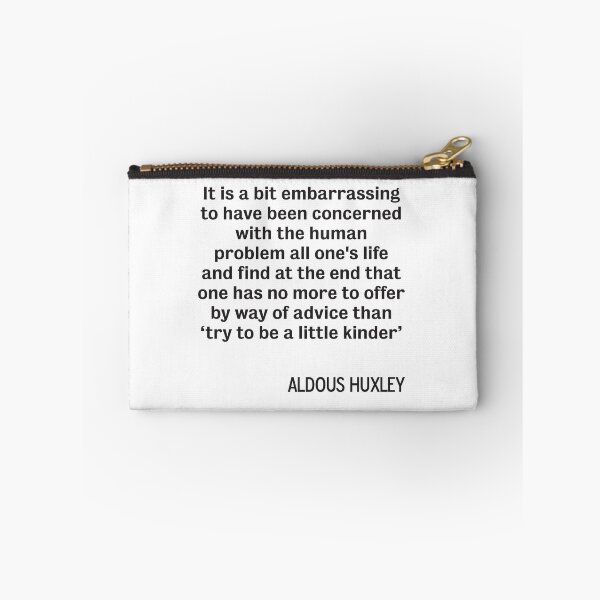 Item preview, Aldous Huxley quote "Be Kind" designed and sold by DJVYEATES.