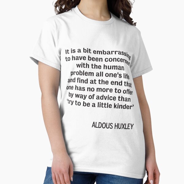 Item preview, Aldous Huxley quote "Be Kind" designed and sold by DJVYEATES.