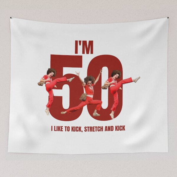 Item preview, I'm 50 - I Like to Kick, Stretch and  Kick designed and sold by ViLo-TStore.