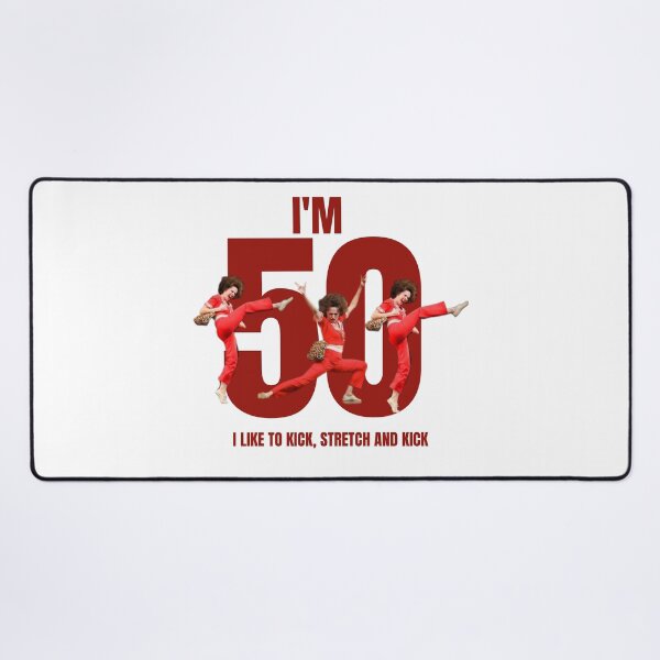 Item preview, I'm 50 - I Like to Kick, Stretch and  Kick designed and sold by ViLo-TStore.
