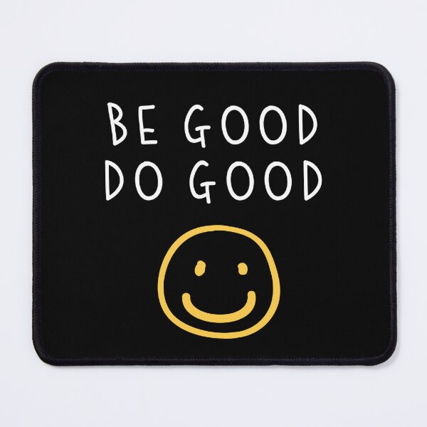 Item preview, BE GOOD DO GOOD designed and sold by zzzozzo.