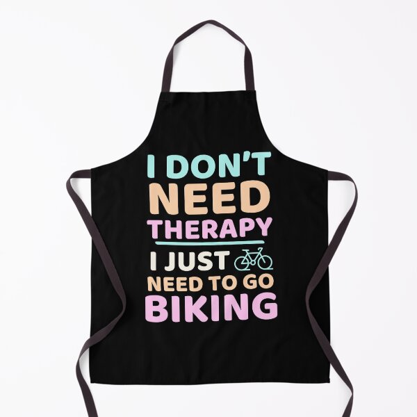 Item preview, I Don't Need Therapy, I Just Need To Go Biking Cycling Humor designed and sold by DomTeesHaven.