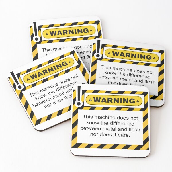 Item preview, Warning this machine does not know the difference between metal and flesh nor does it care designed and sold by belladesign7.