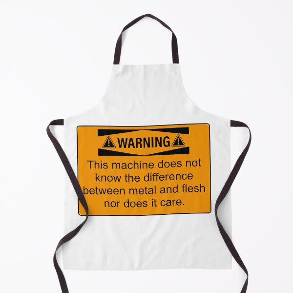Item preview, Warning this machine does not know the difference between metal and flesh nor does it care designed and sold by belladesign7.