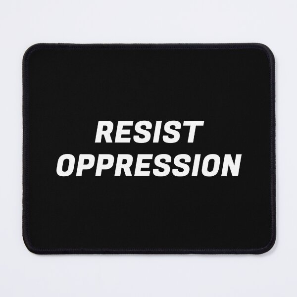 Item preview, Resist oppression designed and sold by Inspirationmotivation.