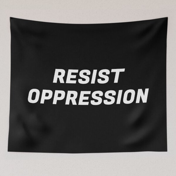 Item preview, Resist oppression designed and sold by Inspirationmotivation.