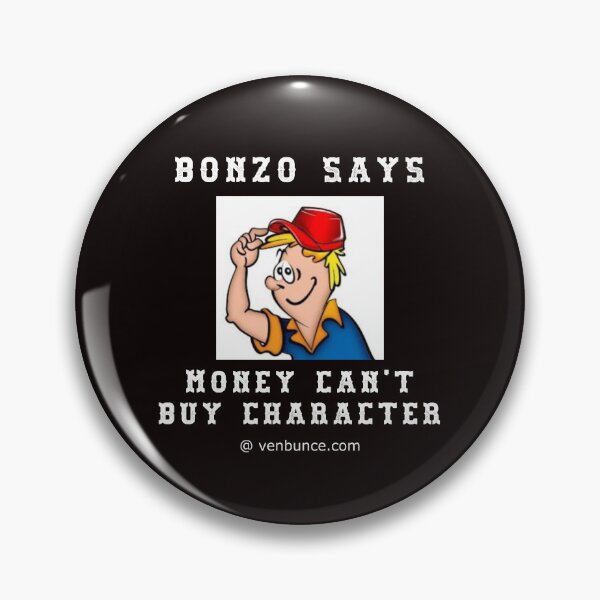 Item preview, Bonzo Says - Money Cant Buy Character designed and sold by AlienAlmanac.