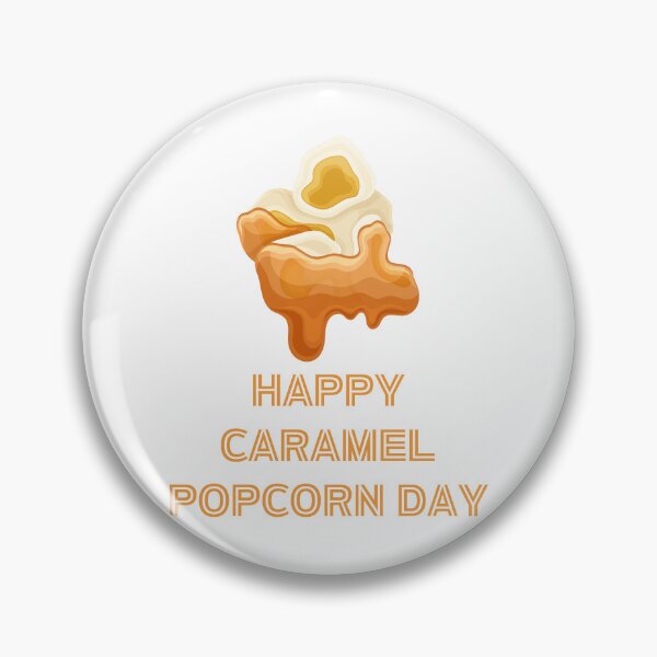 Item preview, Happy Caramel Popcorn Day designed and sold by Simo0455.