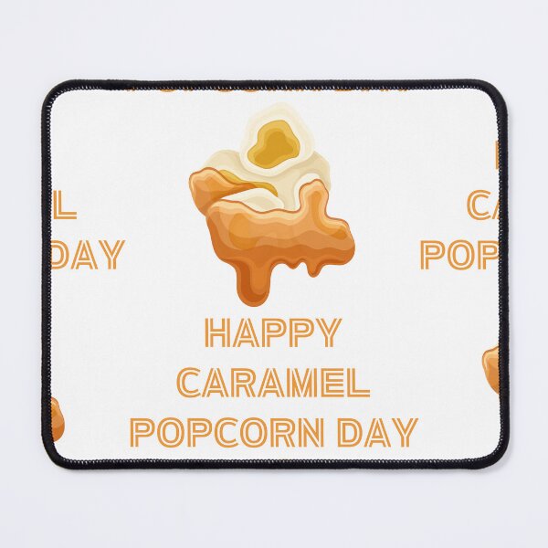 Item preview, Happy Caramel Popcorn Day designed and sold by Simo0455.
