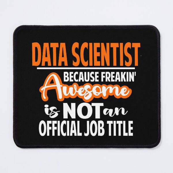 Item preview, Data Scientist designed and sold by Colorfulman.