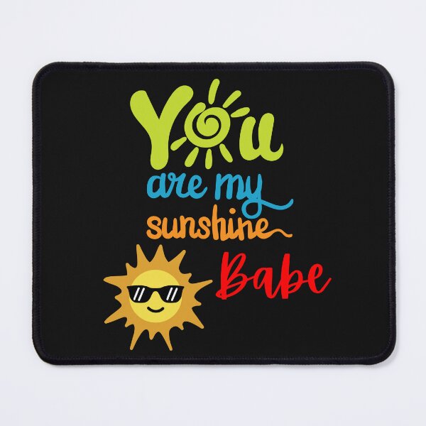 Item preview, You Are My Sunshine Babe designed and sold by Mari67-Ink.