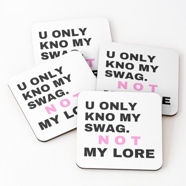 Item preview, U ONLY KNO MY SWAG. NOT MY LORE designed and sold by killzak.