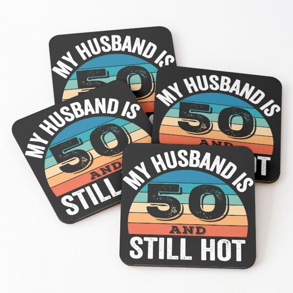 Item preview, My Husband is 50 and Still Hot designed and sold by Blok45.