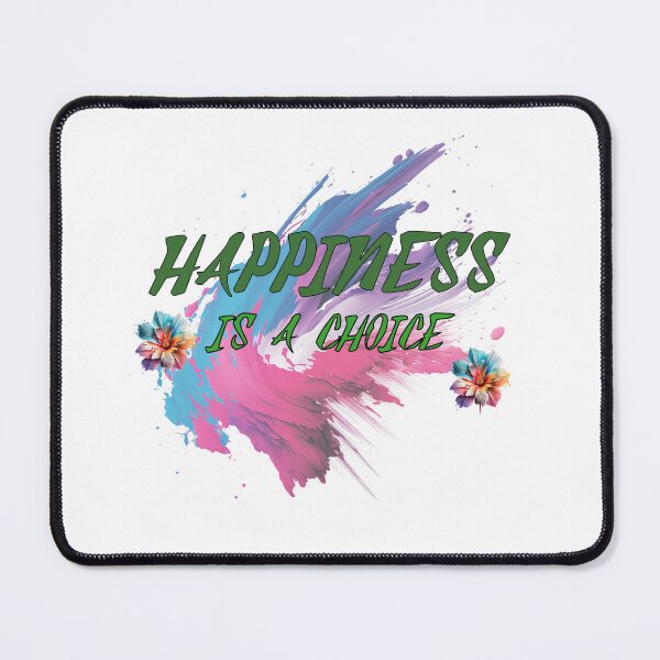 Item preview, Happiness is a Choice designed and sold by dave-elf.