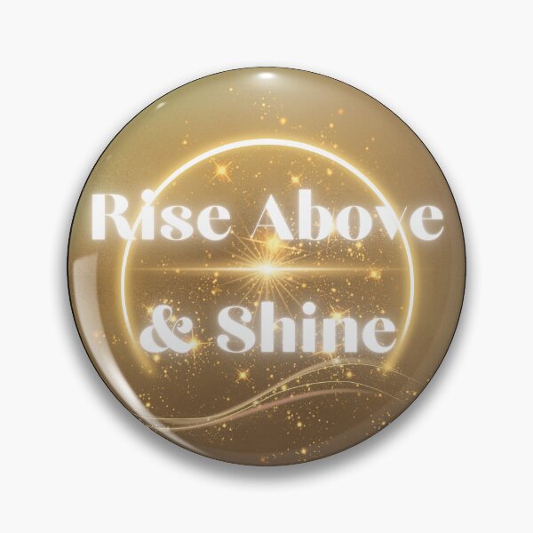 Item preview, Rise above and shine designed and sold by LuxProCoolShirt.