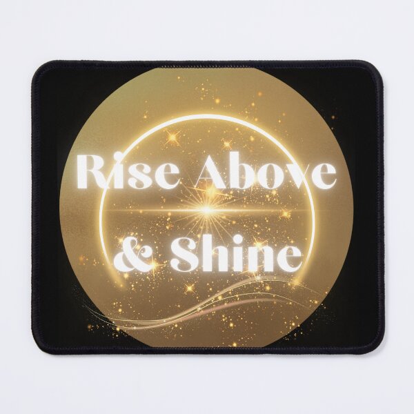 Item preview, Rise above and shine designed and sold by LuxProCoolShirt.
