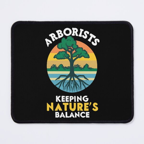 Item preview, Arborists: Keeping Nature's Balance Arborist Birthday designed and sold by DomTeesHaven.