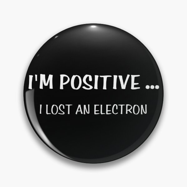 Item preview, Physics teacher funny I'm positive I lost an electron teacher day designed and sold by Lulustarfox.