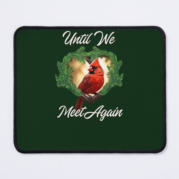 Item preview, Cardinal Until We Meet Again Red Cardinals designed and sold by Cute & Sassy Custom Gifting Boutiques.