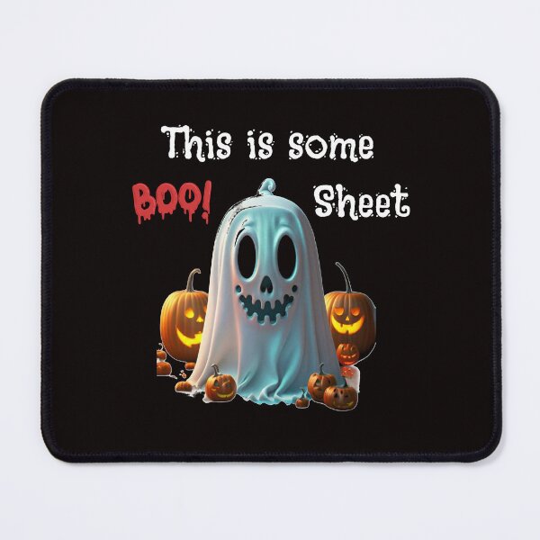 Item preview, This is some Boo Sheet scary and funny designed and sold by FOUTI.