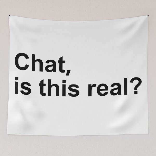 Item preview, Chat, is this real? designed and sold by SOVLLESS.